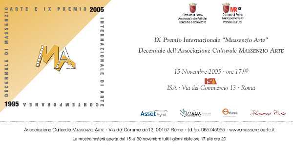 IX Premio Internazionale Massenzio Arte - Decennale dell'Associazione Culturale MASSENZIO ARTE